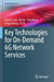 Key Technologies for On-Demand 6G Network Services by Jianxin Liao