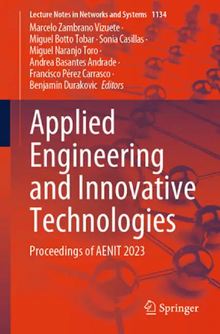 Applied Engineering and Innovative Technologies: Proceedings of Aenit 2023 by Marcelo Zambrano Vizuete