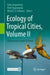 Ecology of Tropical Cities: Biodiversity, People & Places by Fabio Angeoletto