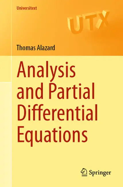 Analysis and Partial Differential Equations by Alazard, Thomas