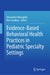 Evidence-Based Behavioral Health Practices in Pediatric Specialty Settings by Alexandros Maragakis