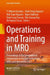 Operations and Training in Mro: Proceedings of the International Symposium on Aircraft Technology, Mro, and Operations 2023 by T. Hikmet Karakoc, Dinh Dung Nguyen, Anh Tuan Nguyen