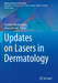 Updates on Lasers in Dermatology by Suzanne Wei Na Cheng