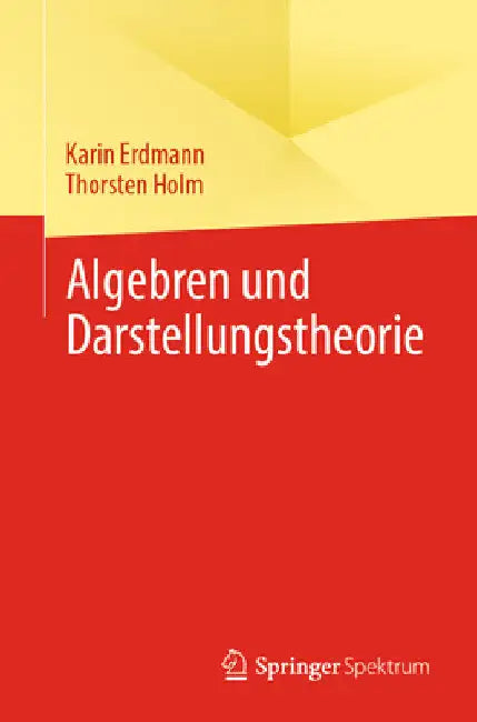 Algebren Und Darstellungstheorie by Karin Erdmann