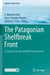 The Patagonian Shelfbreak Front: Ecology, Fisheries, Wildlife Conservation by E. Marcelo Acha