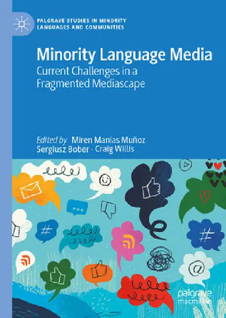 Minority Language Media: Current Challenges in a Fragmented Mediascape by Miren Manias-Muñoz