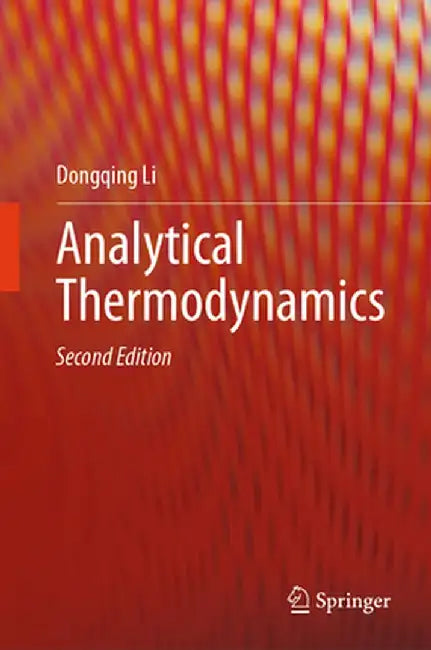 Analytical Thermodynamics by Dongqing Li