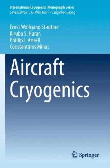 Aircraft Cryogenics by Ernst Wolfgang Stautner