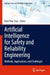 Artificial Intelligence for Safety and Reliability Engineering: Methods, Applications, and Challenges by Kim Phuc Tran