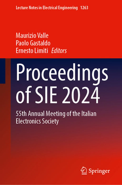 Proceedings of Sie 2024: 55th Annual Meeting of the Italian Electronics Society by Maurizio Valle