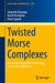 Twisted Morse Complexes: Morse Homology and Cohomology with Local Coefficients by Augustin Banyaga