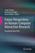 Future Perspectives on Human-Computer Interaction Research: Towards the Year 2030 by Sergio Sayago