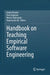 Handbook on Teaching Empirical Software Engineering by Daniel Mendez
