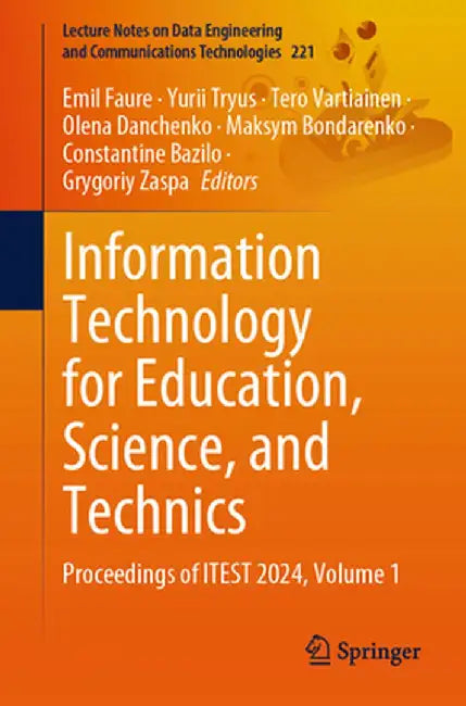 Information Technology for Education, Science, and Technics: Proceedings of Itest 2024, Volume 1 by Emil Faure