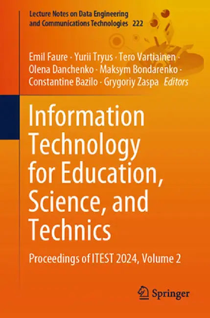 Information Technology for Education, Science, and Technics: Proceedings of Itest 2024, Volume 2 by Emil Faure