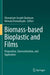 Biomass-based Bioplastic and Films: Preparation, Characterization, and Application by Oluwatoyin Joseph Gbadeyan
