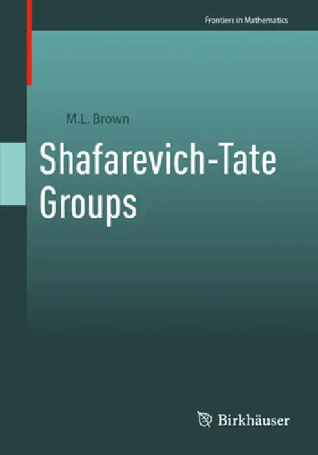 Shafarevich-Tate Groups by M. L. Brown