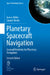 Planetary Spacecraft Navigation: General Relativity for Planetary Navigation by James Miller