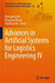 Advances in Artificial Systems for Logistics Engineering IV by Zhengbing Hu