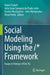 Social Modeling Using the i* Framework: Essays in Honour of Eric Yu by Xavier Franch