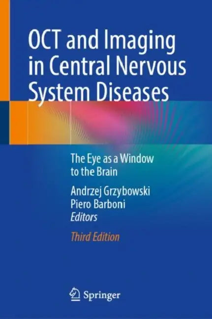 OCT and Imaging in Central Nervous System Diseases: The Eye as a Window to the Brain by Andrzej Grzybowski