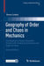 Geography of Order and Chaos in Mechanics: Investigations of Quasi-Integrable Systems with Analytical, Numerical, and Graphical Tools by Bruno Cordani
