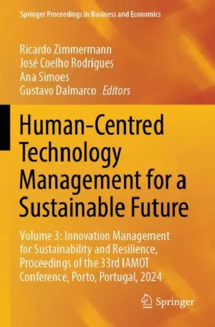 Human-Centred Technology Management for a Sustainable Future by Ricardo Zimmermann