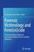 Forensic Victimology and Femi(ni)cide: A Transdisciplinary Approach on Forensic Evidence and Its Contexts by Oscar Ivan Cortes-Perez