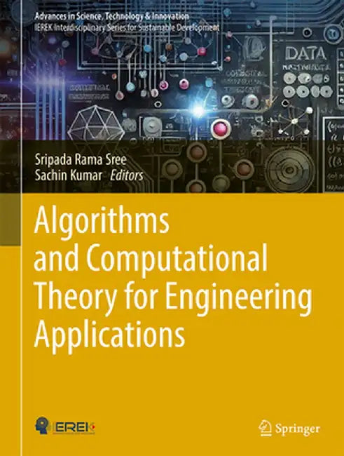 Algorithms and Computational Theory for Engineering Applications by Sripada Rama Sree