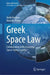 Greek Space Law: Collaborating with a Growing Space-Faring Country by Anthi Koskina