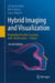 Hybrid Imaging and Visualization: Employing Machine Learning with Mathematica - Python by Joseph Awange