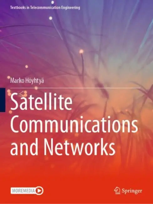 Satellite Communications and Networks by Marko Höyhtyä