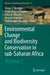 Environmental Change and Biodiversity Conservation in sub-Saharan Africa by Wame L. Hambira