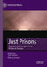 Just Prisons: Requests and Complaints in Prisons in Europe by Tom Daems