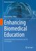 Enhancing Biomedical Education: Integrating Digital Visualization and 3D Technologies by Flora Gröning