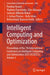 Intelligent Computing and Optimization: Proceedings of the 7th International Conference on Intelligent Computing and Optimization 2023 (Ico2023), Volu by Pandian Vasant