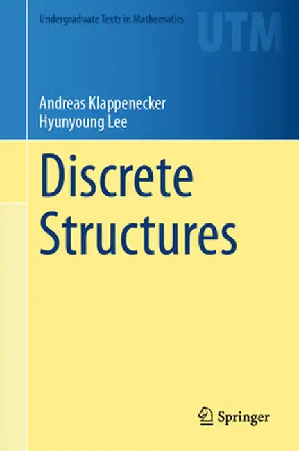Discrete Structures by Andreas Klappenecker