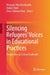 Silencing Refugees’ Voices in Educational Practices: Perspectives on School Textbooks by Hakan Ulum