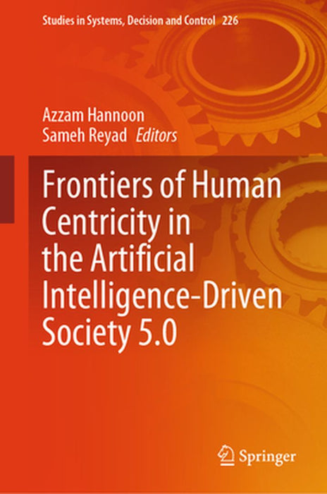 Frontiers of Human Centricity in the Artificial Intelligence-Driven Society 5.0 by Azzam Hannoon