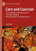 Care and Coercion: An Existential and Psychosocial Narrative Study of Mental Health Care Professionals by Kjetil Moen
