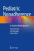 Pediatric Nonadherence: A Solutions Based Approach by Victor Fornari