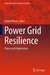 Power Grid Resilience: Theory and Applications by Jianhui Wang