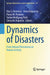 Dynamics of Disasters: From Natural Phenomena to Human Activity by Ilias S. Kotsireas
