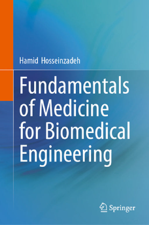 Fundamentals of Medicine for Biomedical Engineering by Hamid Hosseinzadeh