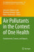 Air Pollutants in the Context of One Health: Fundamentals, Sources, and Impacts by Sylvester Chibueze Izah