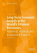 Long-Term Economic Growth in the World's Smallest Economies: Historical, Political, and Economical Aspects by Aneta A. Teperek