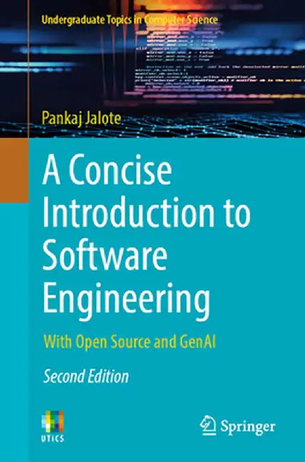 A Concise Introduction to Software Engineering: With Open Source and Genai by Pankaj Jalote