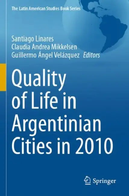 Quality of Life in Argentinian Cities in 2010 by Santiago Linares