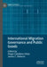 International Migration Governance and Public Goods by Diego Caballero-Vélez