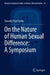 On the Nature of Human Sexual Difference: A Symposium by Timothy Paul Fortin